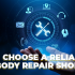 How to choose a reliable car body repair shop